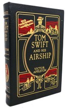 Victor Appleton Tom Swift And His Airship Easton Press 1st Edition 1st Printing - £235.23 GBP