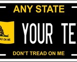 Any State Any Text Don&#39;t Tread On Me Black Custom Auto Motorcycle Licens... - $11.98+