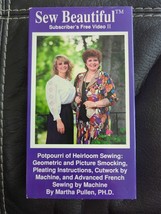 Martha Pullen Sew Beautiful Subscriber&#39;s Free Video II NEW VHS Tape Seal... - $9.49