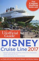 The Unofficial Guide to Disney Cruise Line 2017 (The Unofficial Guides) Testa, L - £10.27 GBP