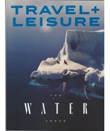 TRAVEL + LEISURE Magazine (February 2023) - The Water Issue - BRAND NEW!! - $19.99