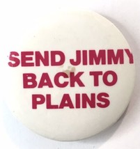 Vintage Send Jimmy Back To Plains Button Pin Anti Carter 1.25&quot; - £10.53 GBP