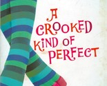 A Crooked Kind of Perfect by Linda Urban / 2007 Scholastic Paperback - $1.13