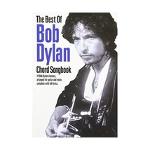 The Best Of Bob Dylan - Chord Songbook (Lyrics &amp; Chords / Artist Songbook) Dylan - $25.00