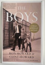 The Boys: A Memoir of Hollywood and Family - Ron and Clint Howard Autographed Fi - £215.26 GBP