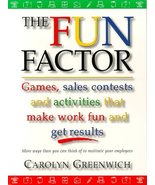 The Fun Factor: Games, Sales Contests and Activities that Make Work Fun ... - $16.30 CAD