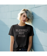 Blessed Hot Mess Shirt oversized Tumblr Pullover Jumper - £13.87 GBP