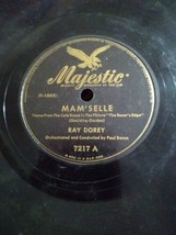 RAY DOREY Mam&#39;selle / The Man Who Paints the Rainbow MAJESTIC 7217 10&quot; 7... - $8.14