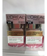 (2) L&#39;Oreal Eye Brightener Creme Age Perfect Rosy Tone Dark Circles 5oz - $75.00