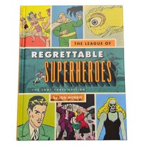 The League of Regrettable Superheros Book Hardcover LootCrate Edition Jon Morris - $4.49