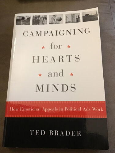 Campaigning For Hearts And Minds: How Emotional Appeals In Political Ads... - $3.96