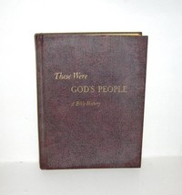 These Were God&#39;s People A Bible History by William C. Martin 1966 Hardcover - £9.25 GBP