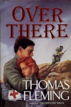 Over There - Thomas Fleming - 1st Edition Hardcover - NEW - £19.95 GBP