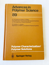 1989 HC Polymer Characterization/Polymer Solutions (Advances in Polymer ... - £22.80 GBP