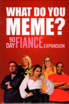What Do You Meme? 90 Day Fiancé Expansion Pack Box Card Sealed Photo Cards Game - £7.46 GBP