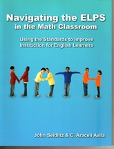 Navigating the ELPS in the Math Classroom:Using Standards to Improve Instruction - £10.11 GBP