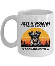 Just A Woman Who Loves Miniature Schnauzer Dog And Coffee Mug 11oz Ceramic Vinta - £13.37 GBP