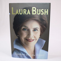 SIGNED By Laura Bush Spoken From The Heart 1st Edition 2010 Hardcover Book w/DJ - $37.56