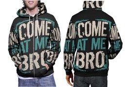 Come At Me Bro    Mens Graphic Pullover Hooded Hoodie - £27.75 GBP+