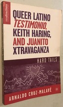 Queer Latino Testimonio, Keith Haring, and Juanito Xtravaganza: Hard Tails (New  - £32.47 GBP
