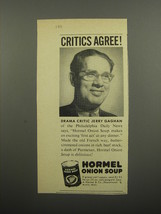 1951 Hormel Onion Soup Ad - Critics agree! Drama critic Jerry Gaghan - £14.82 GBP