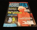 Birdtalk Magazine August 2002 The Cockatoo, Parrot Predators - $9.00