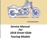 2018 Harley Davidson Street Glide Touring Models Service Manual - $27.95