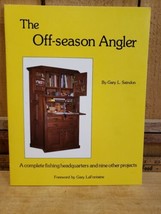 The Off-Season Angler by Gary L. Saindon 1st Edition 1985 *SIGNED* Excellent Con - £39.46 GBP