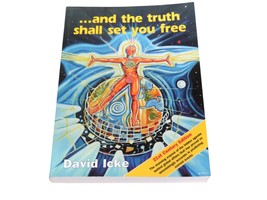 David Icke …And The Truth Shall Set You Free 21st Century Edition Book - $19.75