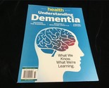 Meredith Magazine Spec Health Edition Understanding Dementia: What We&#39;ve... - $12.00