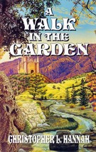[SIGNED] A Walk in the Garden by Christopher L. Hannah / 1996 Fantasy - £9.08 GBP