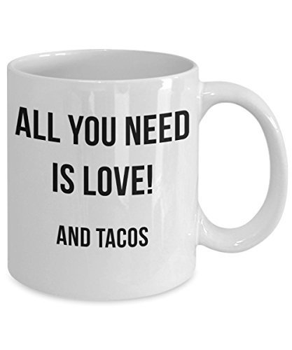 All You Need Is Love And Tacos Mug - Funny Cute Gift cup For Friends, Fa... - $14.65