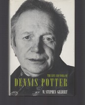 The Life and Work of Dennis Potter by Stephen Gilbert (1998, Hardcover) - £10.91 GBP