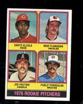 1976 Topps #589 Santo ALCALA/MIKE FLANAGAN/JOE PACTWA/PABLO Torrealba E *X101418 - £1.45 GBP