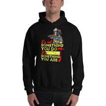 it&#39;s not something you do it&#39;s something you are firefighter hoodie - £31.63 GBP