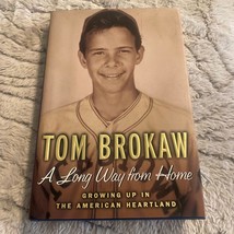 A Long Way from Home : Growing up in the American Heartland by Tom Brokaw - £3.92 GBP