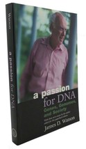 James D. Watson A PASSION FOR DNA :  Genes, Genomes, and Society  2nd Printing - £36.01 GBP