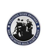 US SELLER - NEW WELCOME HOME BROTHER - NEVER WALK ALONE MILITARY CHALLEN... - $6.95