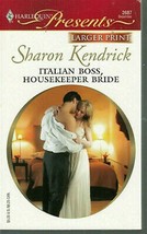 Kendrick, Sharon - Italian Boss, Housekeeper Bride - Harlequin Presents - # 2687 - £1.79 GBP