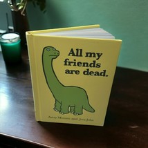 All My Friends Are Dead Mini Book Avery Monsen Jory John Dinosaur Humor Morbid - £6.72 GBP