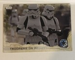 Rogue One Trading Card Star Wars #89 Troopers On Patrol - $1.97