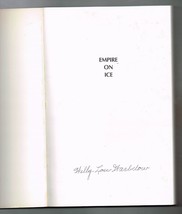 Empire on Ice by Willy L. Warbelow (1990, Trade Paperback) Signed Autographed - £57.57 GBP