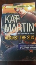 Against the Sun and Veiled Intentions by Kat Martin (2018, Paperback) - £9.84 GBP