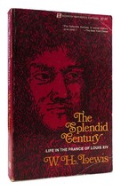 W. H. Lewis The Splendid Century 1st Edition 3rd Printing - £40.96 GBP