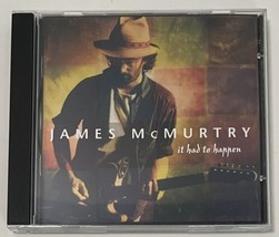 It Had to Happen by James McMurtry (Audio CD, 1997) Sugarhill Records SH... - $7.95