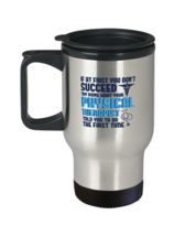 Coffee Travel Mug Funny if at first you don&#39;t succeed try doing what your  - £20.06 GBP