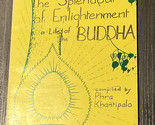The Splendour of Enlightenment - A Life of the Buddha - Volume 1 only - £7.26 GBP