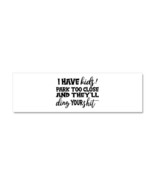 I HAVE KIDS Car Bumper Magnet - $27.74 CAD