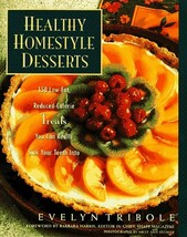 Healthy Homestyle Desserts: 150 Fabulous Treats with a Fraction of the F... - $2.49