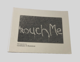 $95 Graham S. Burstow Signed Touch Me Vintage 1998 Photographs Paperback Book - £74.24 GBP